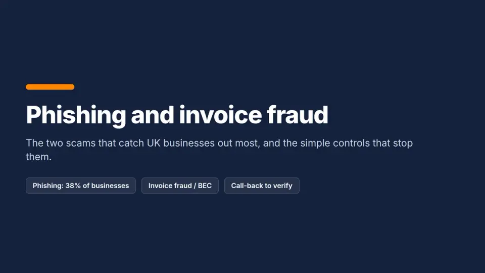 Title card: Phishing and invoice fraud, how UK SMEs get caught out